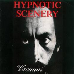 Hypnotic Scenery : Vacuum